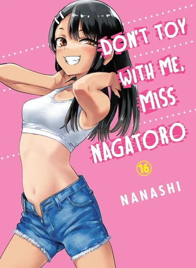 Don't Toy With Me, Miss Nagatoro #16