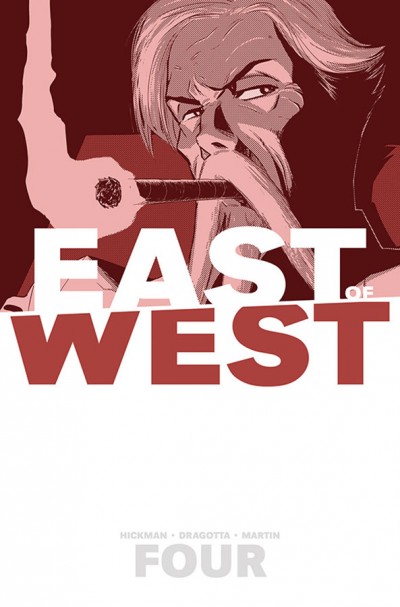 East of West  Vol. 4: Who Wants ...