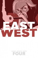 East of West  Vol. 4: Who Wants War?