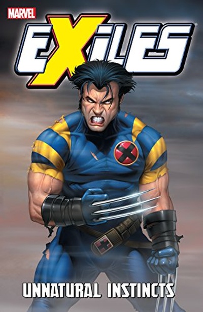 Exiles Vol. 5: Unnatural In...