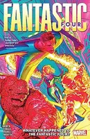 Fantastic Four  Vol. 1: Whatever Happened To The Fantastic Four