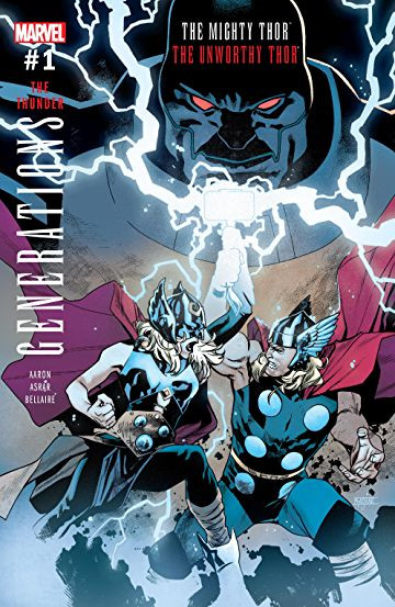 Generations: The Unworthy Thor &...