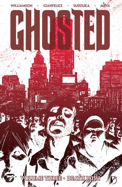Ghosted  Vol. 3: Death Wish