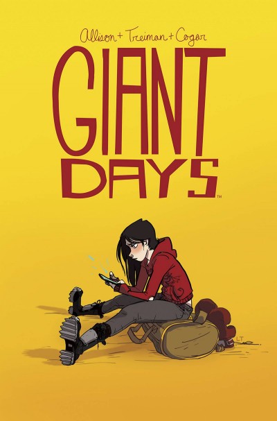 Giant Days  Vol. 1