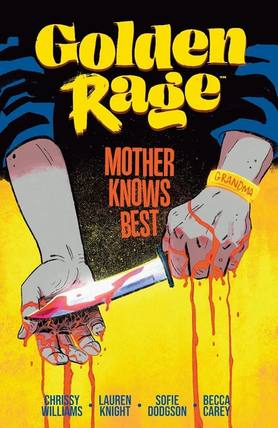 Golden Rage  Vol. 2: Mother Knows Best