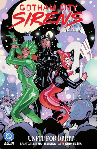 Gotham City Sirens: Unfit For Orbit Collected