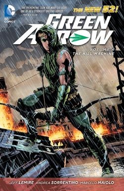 Green Arrow  Vol. 4: The Kill Ma...
