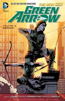Green Arrow  Vol. 6: Broken