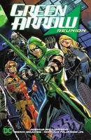 Green Arrow  Vol. 1: Reunion