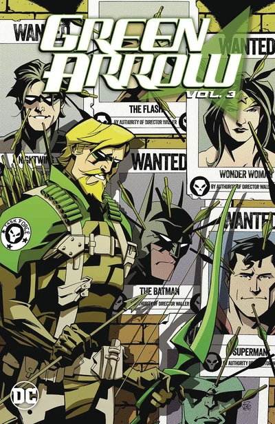 Green Arrow  Vol. 3: Against The...