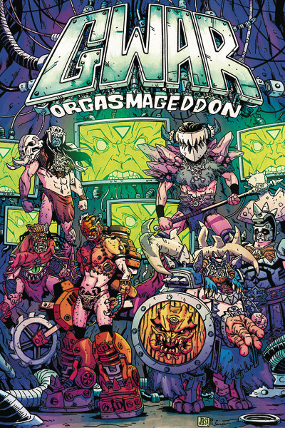 GWAR: Orgasmageddon  Collected