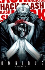 Hack / Slash Vol. 5 Omnibus