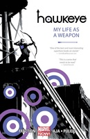 Hawkeye  Vol. 1: My Life As A Weapon