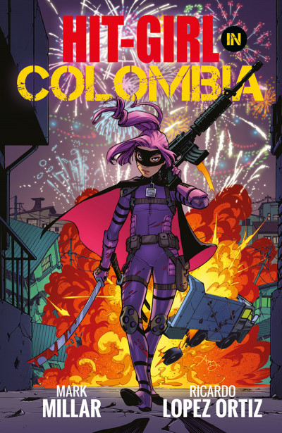 Hit-Girl  Vol. 1: Colombia