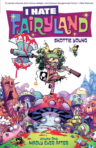 I Hate Fairyland  Vol. 1: Madly Ever After