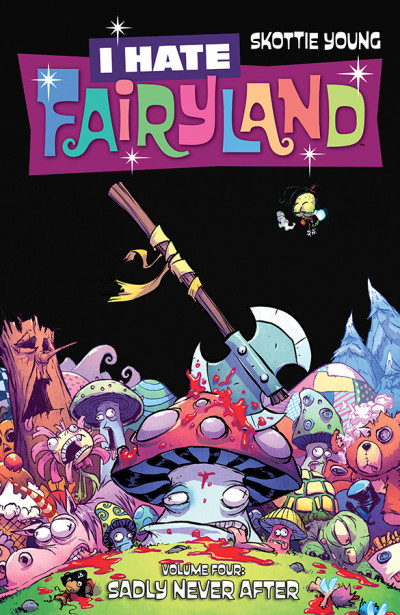 I Hate Fairyland  Vol. 4: Sadly ...