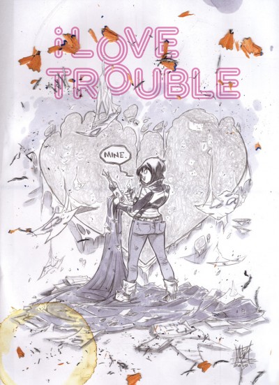 I Love Trouble  Vol. 1