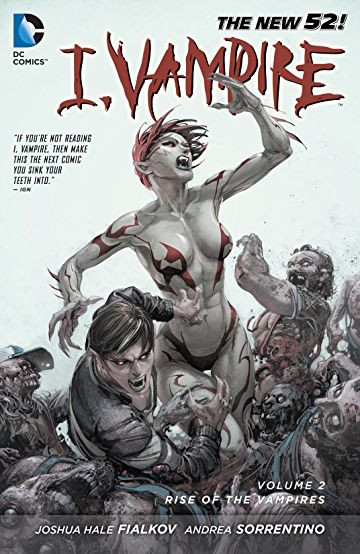 I, Vampire  Vol. 2: Rise Of The Vampires