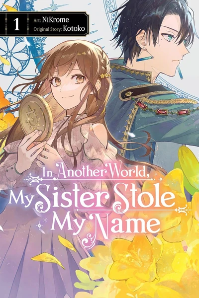 In Another World, My Sister Stole My Name #1