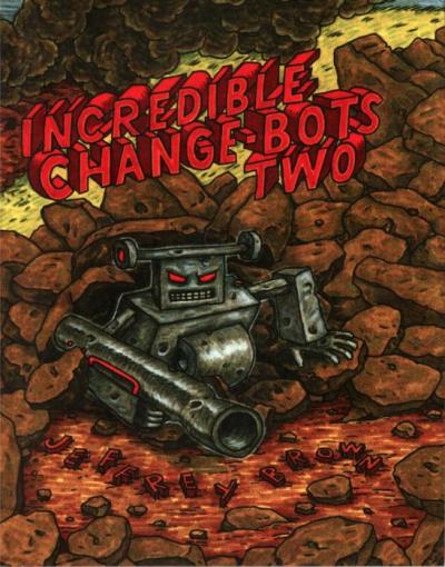 Incredible Change-Bots