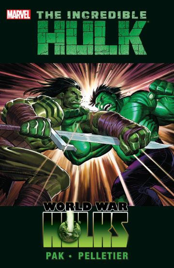 Incredible Hulk  Vol. 3: World W...