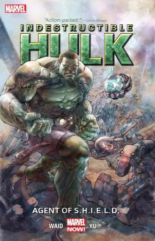 Indestructible Hulk  Vol. 1: Agent of S.H.I.E.L.D.