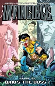 Invincible  Vol. 10: Who's the B...