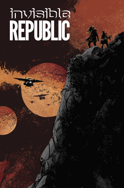 Invisible Republic Vol. 3