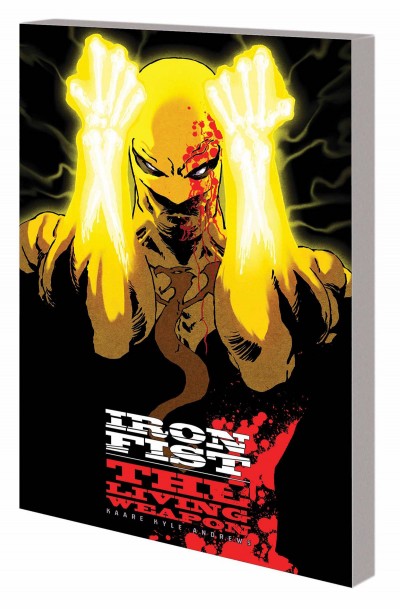 Iron Fist: The Living Weapo...