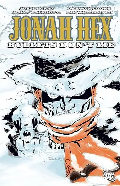 Jonah Hex  Vol. 6: Bullets Don't...