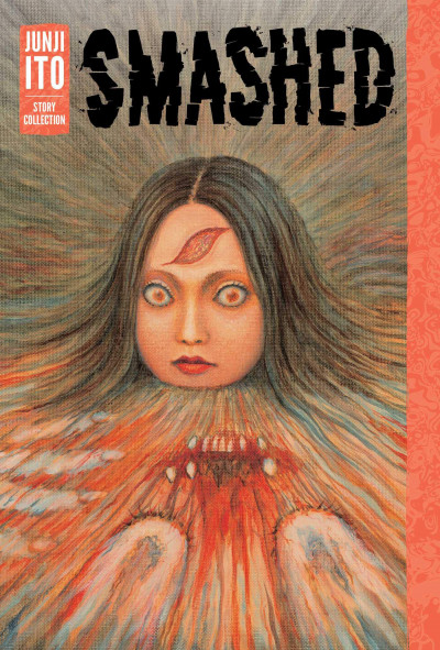 Junji Ito Story Collection: Smashed OGN
