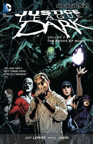 Justice League Dark  Vol. 2: The...