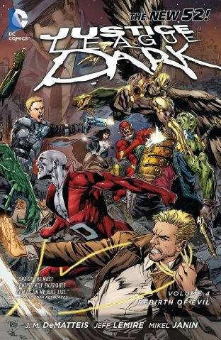 Justice League Dark  Vol. 4: The...