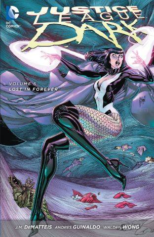 Justice League Dark  Vol. 6: Los...