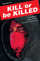 Kill Or Be Killed  Vol. 1