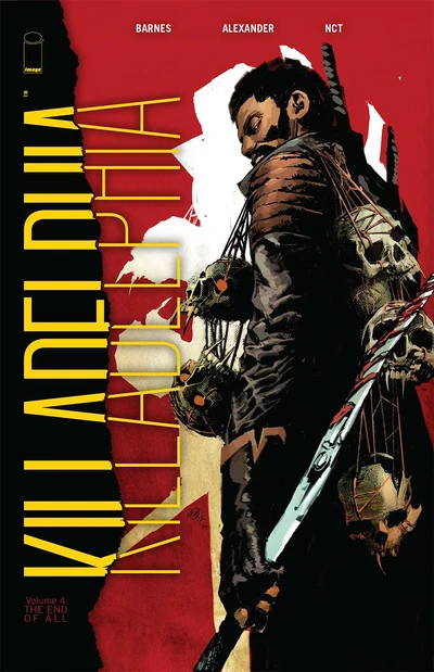 Killadelphia  Vol. 4: End Of All