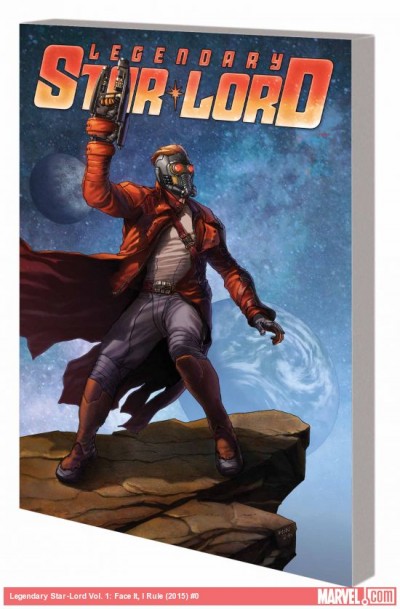 Legendary Star-Lord  Vol. 1: Face It, I Rule