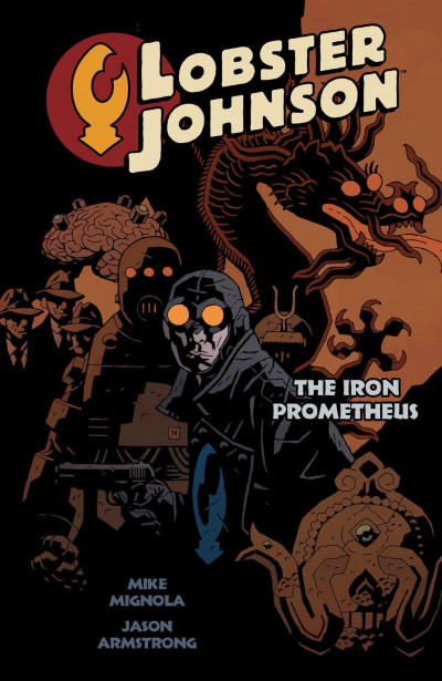 Lobster Johnson  Vol. 1: The Iro...