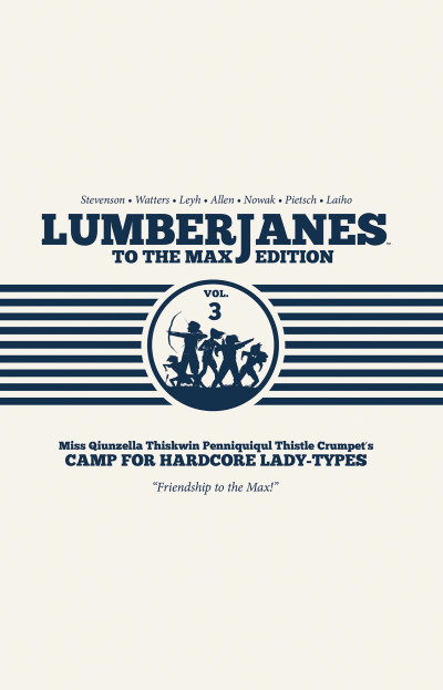 Lumberjanes  Vol. 3 To The Max