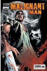 Malignant Man #1