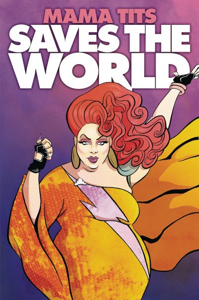 Mama Tits Saves the World