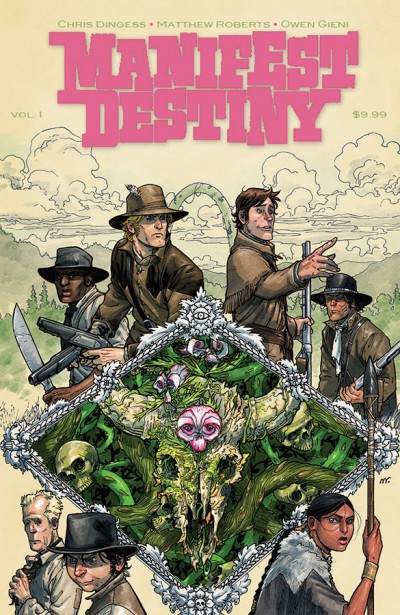 Manifest Destiny  Vol. 1: Flora ...