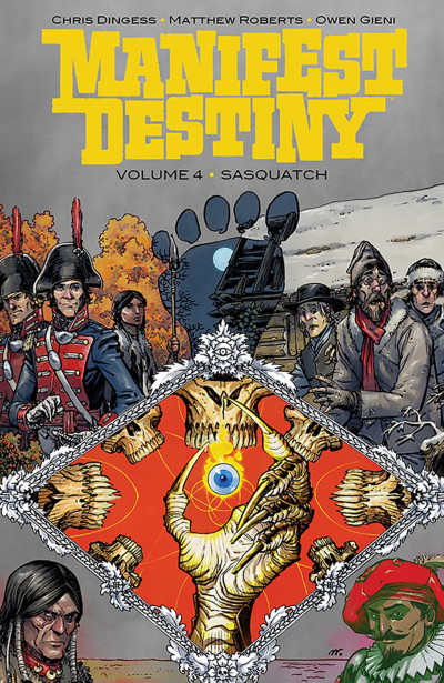Manifest Destiny  Vol. 4: Sasquatch