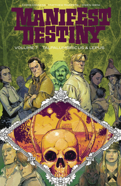 Manifest Destiny  Vol. 7: Talpal...