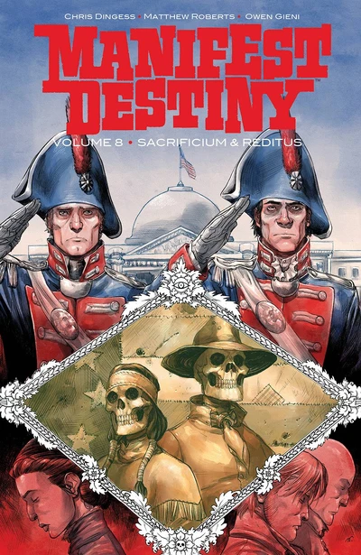 Manifest Destiny  Vol. 8: Sacrif...