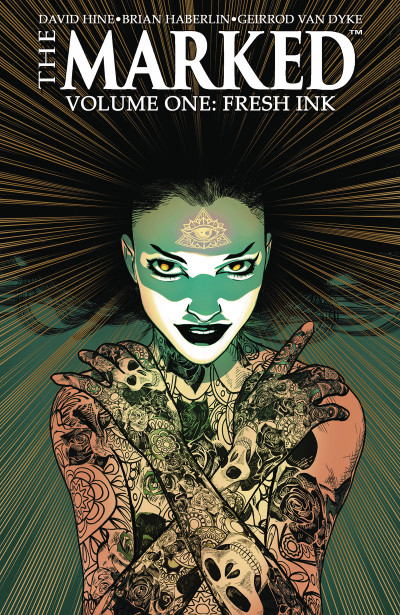 The Marked  Vol. 1: Fresh Ink