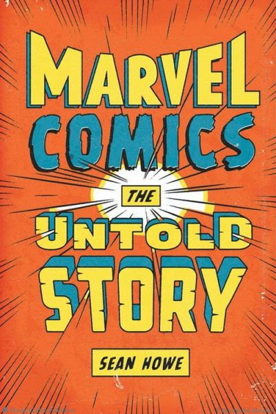 Marvel Comics the Untold Story #1