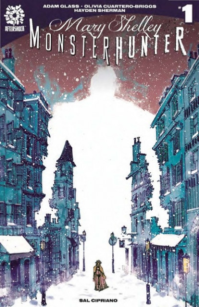 Mary Shelley: Monster Hunter #1
