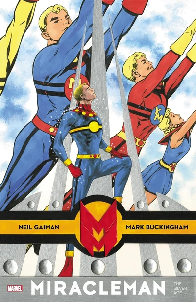 Miracleman by Gaiman & Buckingham  Vol. 2: The Silver Age