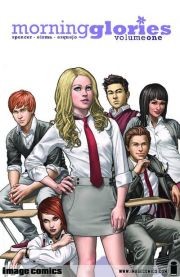 Morning Glories  Vol. 1: For A B...